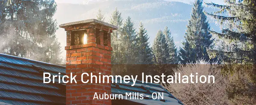  Brick Chimney Installation Auburn Mills - ON