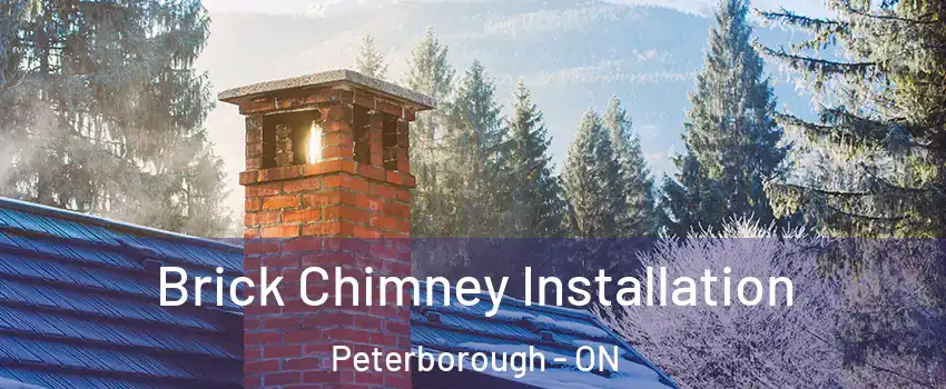  Brick Chimney Installation Peterborough - ON