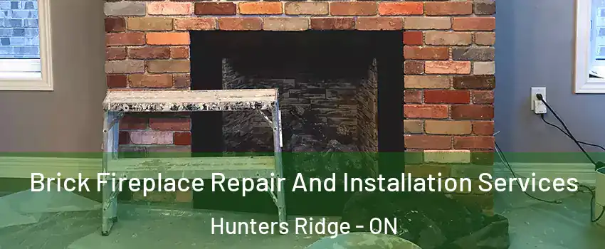  Brick Fireplace Repair And Installation Services Hunters Ridge - ON