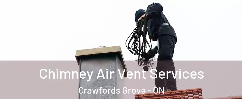  Chimney Air Vent Services Crawfords Grove - ON