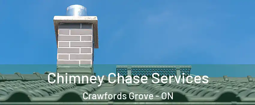 Chimney Chase Services Crawfords Grove - ON
