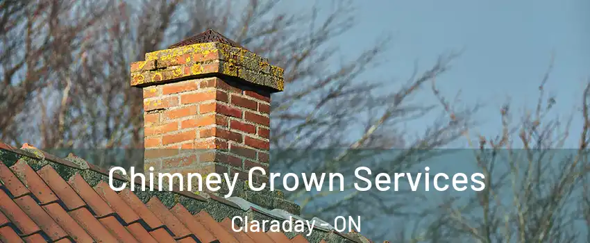 Chimney Crown Services Claraday - ON