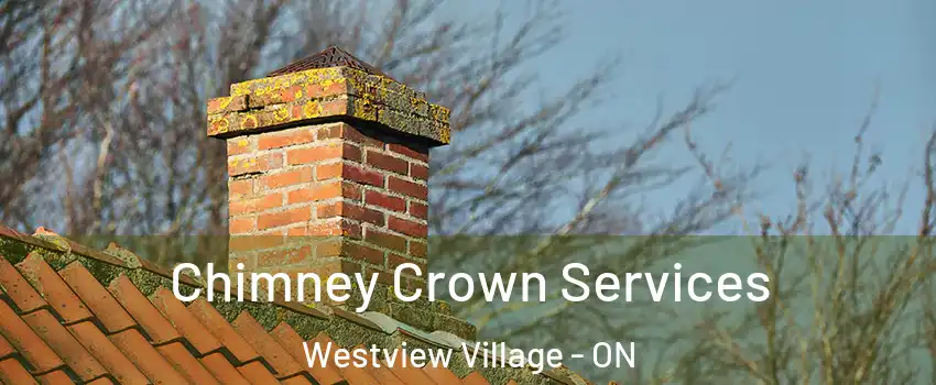  Chimney Crown Services Westview Village - ON