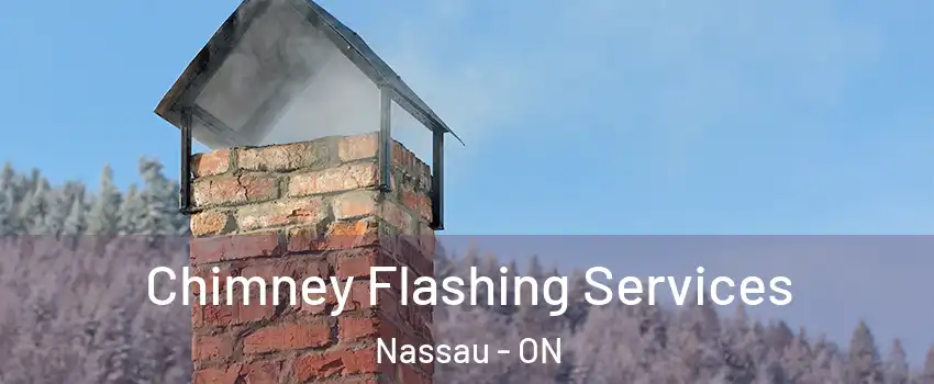 Chimney Flashing Services Nassau - ON