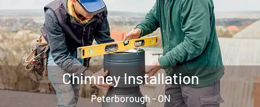  Chimney Installation Peterborough - ON