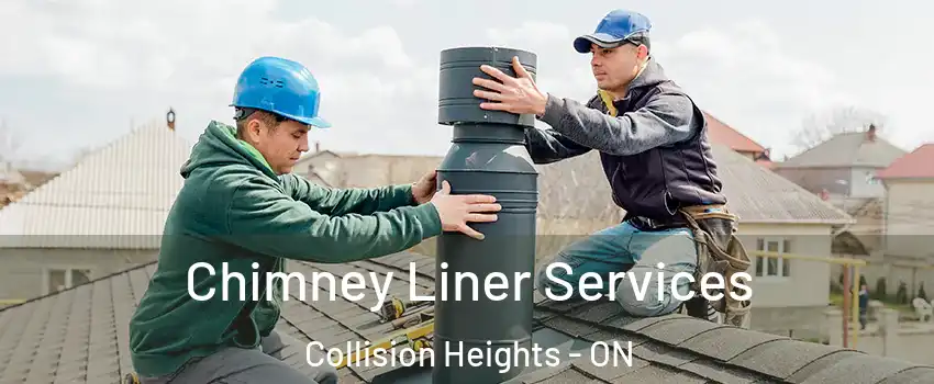 Chimney Liner Services Collision Heights - ON