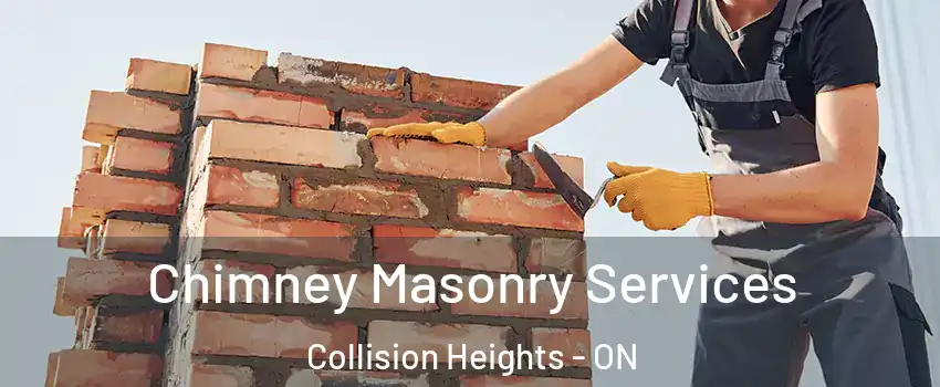 Chimney Masonry Services Collision Heights - ON