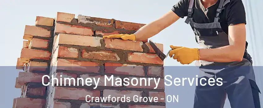  Chimney Masonry Services Crawfords Grove - ON