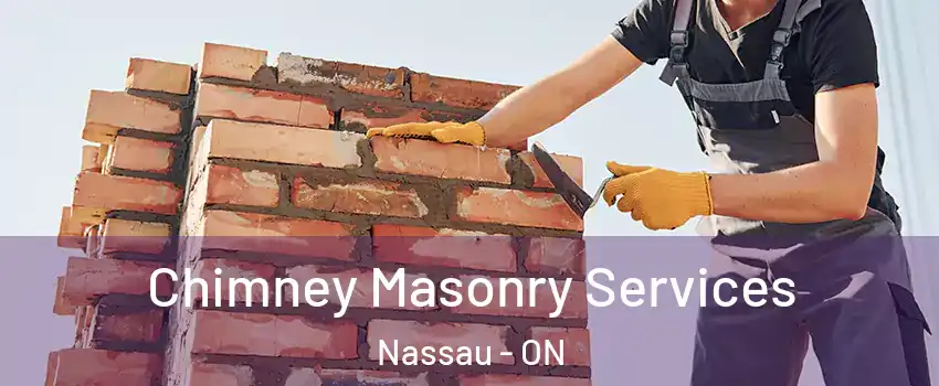  Chimney Masonry Services Nassau - ON