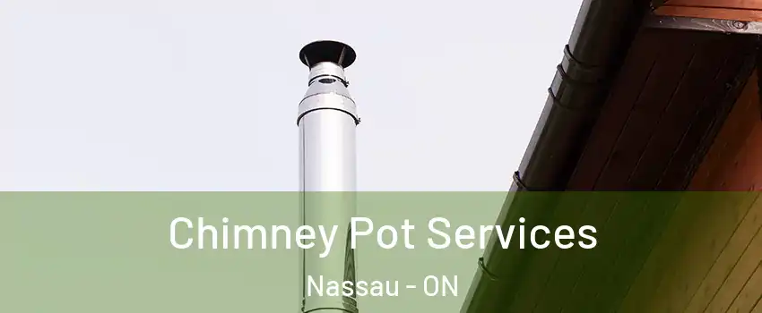  Chimney Pot Services Nassau - ON