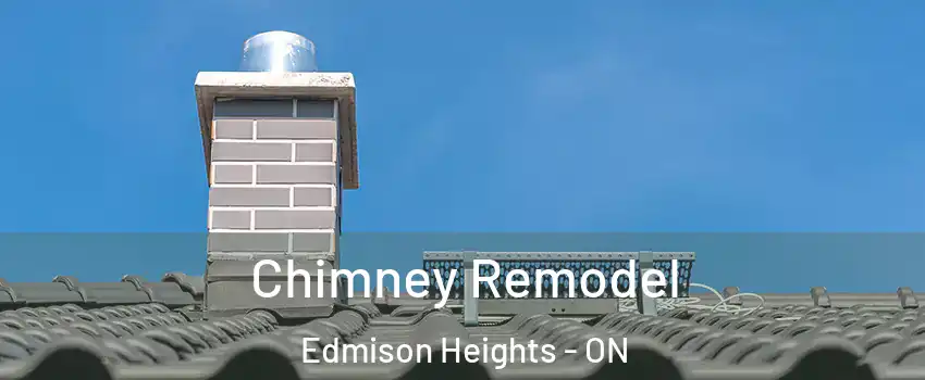 Chimney Remodel Edmison Heights - ON