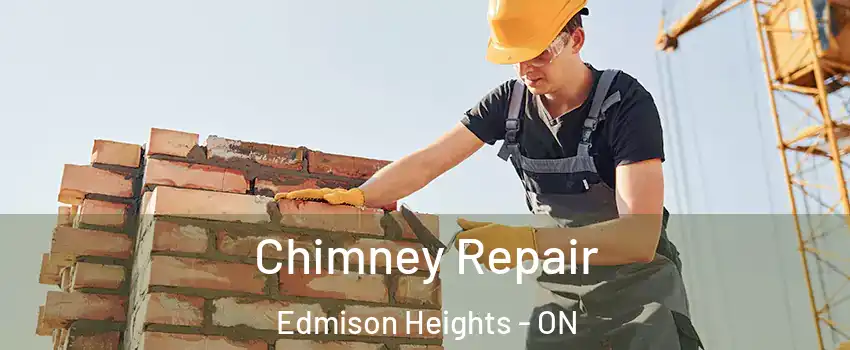  Chimney Repair Edmison Heights - ON