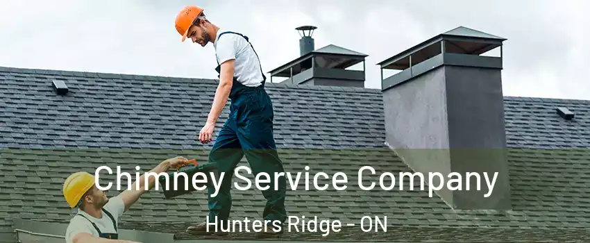 Chimney Service Company Hunters Ridge - ON