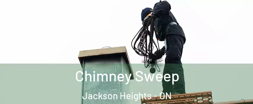  Chimney Sweep Jackson Heights - ON