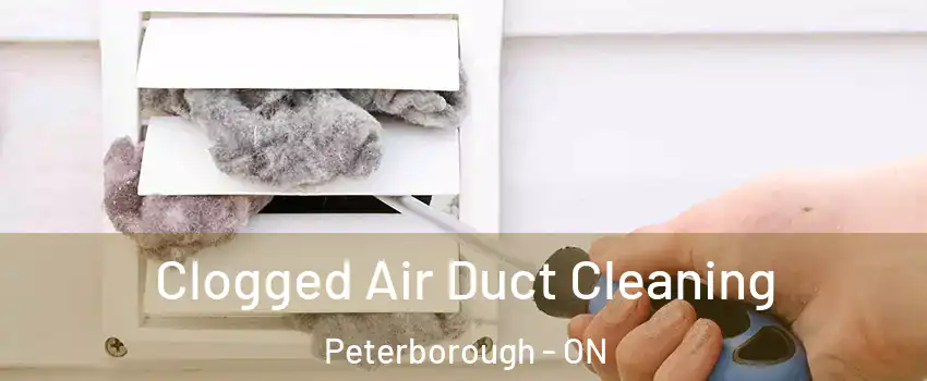  Clogged Air Duct Cleaning Peterborough - ON
