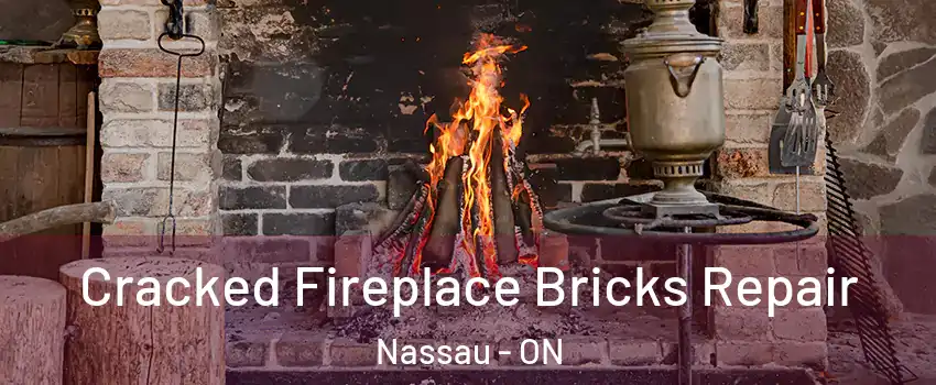  Cracked Fireplace Bricks Repair Nassau - ON
