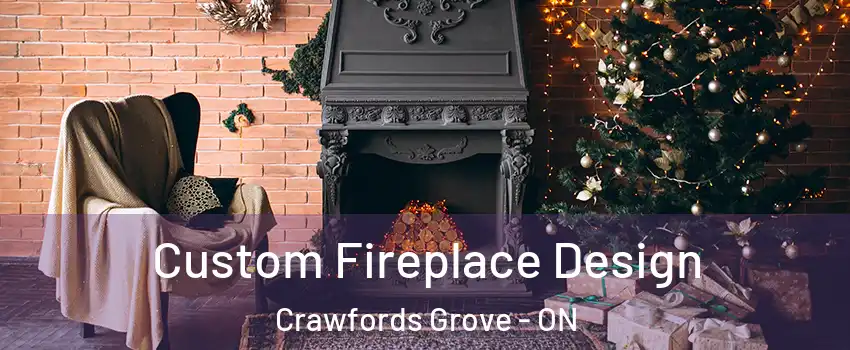  Custom Fireplace Design Crawfords Grove - ON