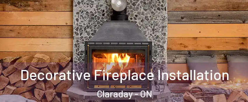  Decorative Fireplace Installation Claraday - ON