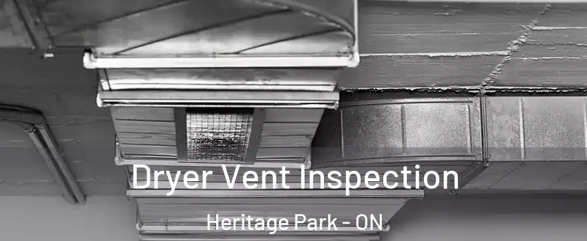  Dryer Vent Inspection Heritage Park - ON