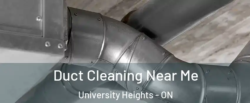 Duct Cleaning Near Me University Heights - ON