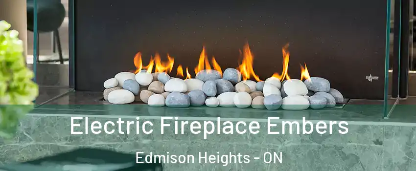 Electric Fireplace Embers Edmison Heights - ON
