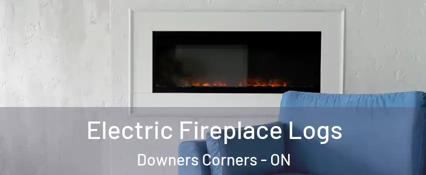  Electric Fireplace Logs Downers Corners - ON