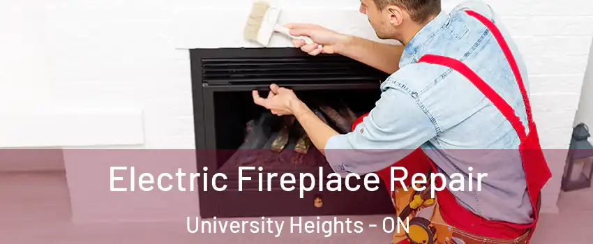  Electric Fireplace Repair University Heights - ON