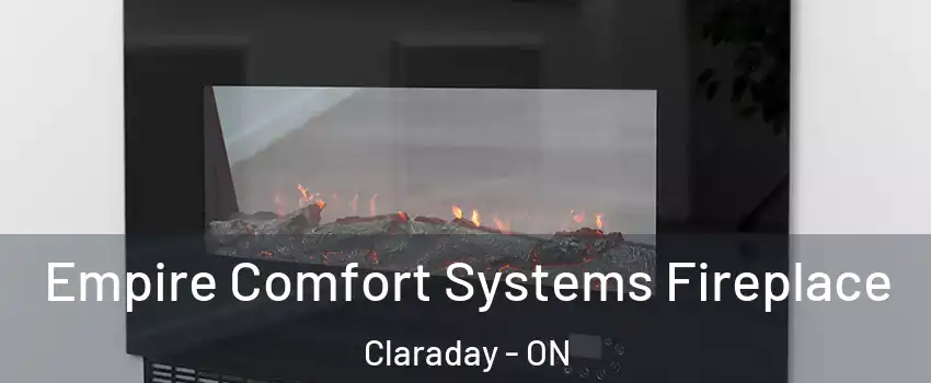 Empire Comfort Systems Fireplace Claraday - ON