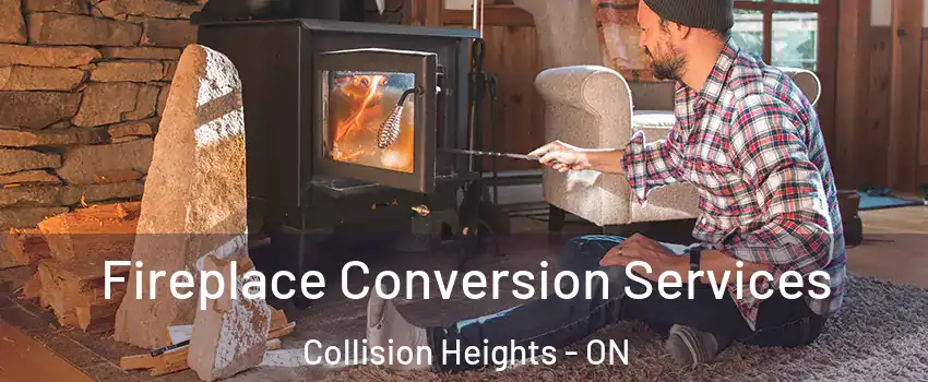  Fireplace Conversion Services Collision Heights - ON