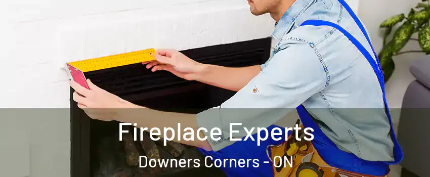Fireplace Experts Downers Corners - ON