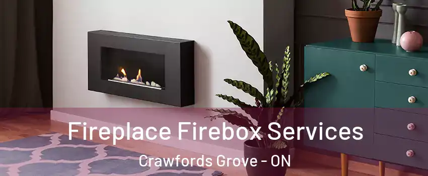  Fireplace Firebox Services Crawfords Grove - ON