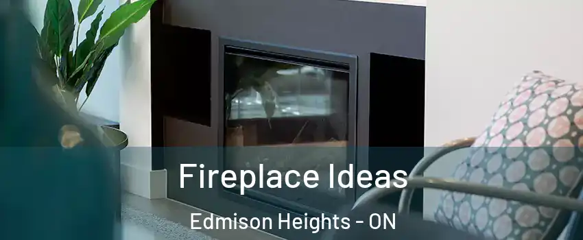  Fireplace Ideas Edmison Heights - ON