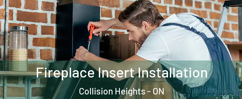  Fireplace Insert Installation Collision Heights - ON