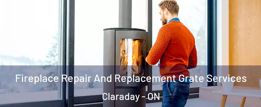  Fireplace Repair And Replacement Grate Services Claraday - ON