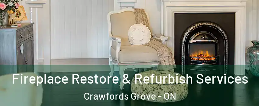  Fireplace Restore & Refurbish Services Crawfords Grove - ON