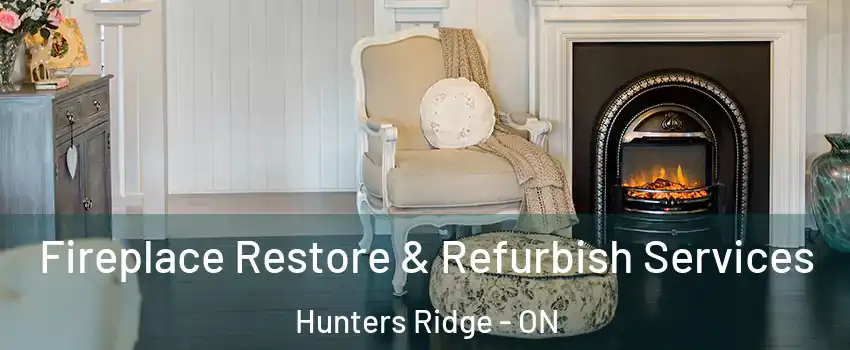  Fireplace Restore & Refurbish Services Hunters Ridge - ON