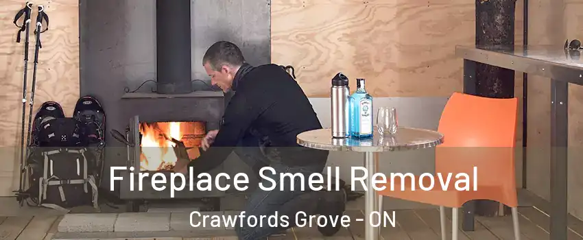 Fireplace Smell Removal Crawfords Grove - ON