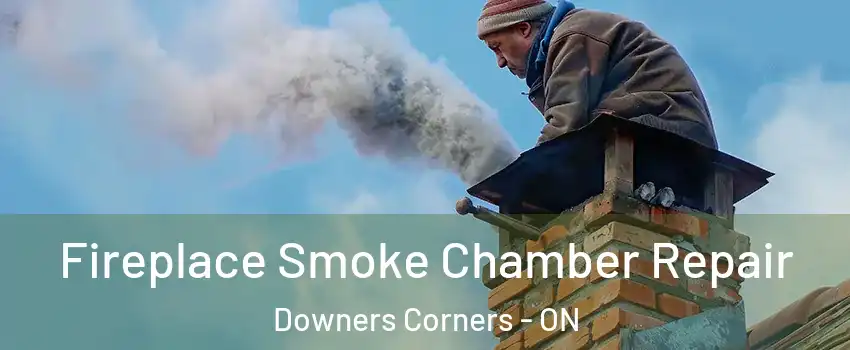  Fireplace Smoke Chamber Repair Downers Corners - ON