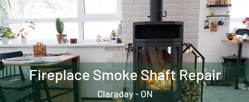 Fireplace Smoke Shaft Repair Claraday - ON
