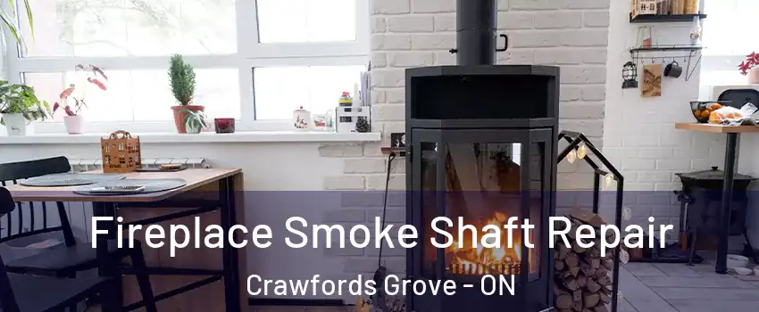  Fireplace Smoke Shaft Repair Crawfords Grove - ON