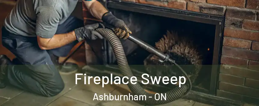  Fireplace Sweep Ashburnham - ON