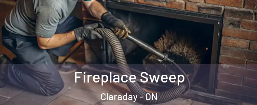  Fireplace Sweep Claraday - ON
