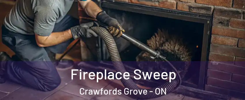  Fireplace Sweep Crawfords Grove - ON