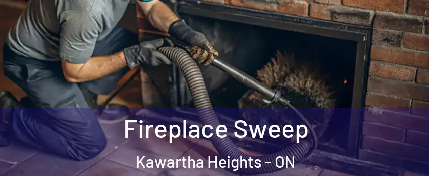 Fireplace Sweep Kawartha Heights - ON
