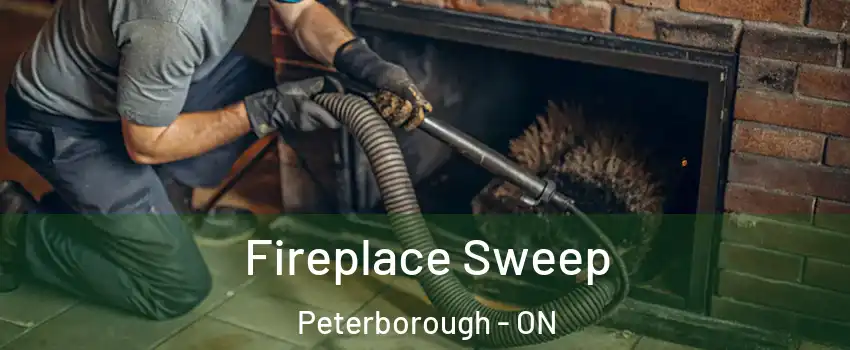  Fireplace Sweep Peterborough - ON