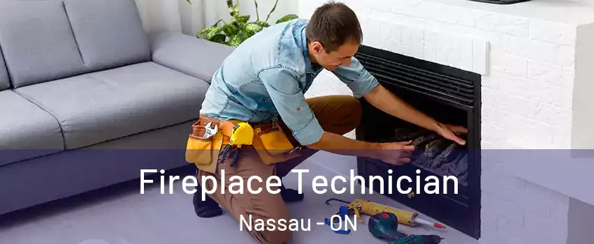 Fireplace Technician Nassau - ON