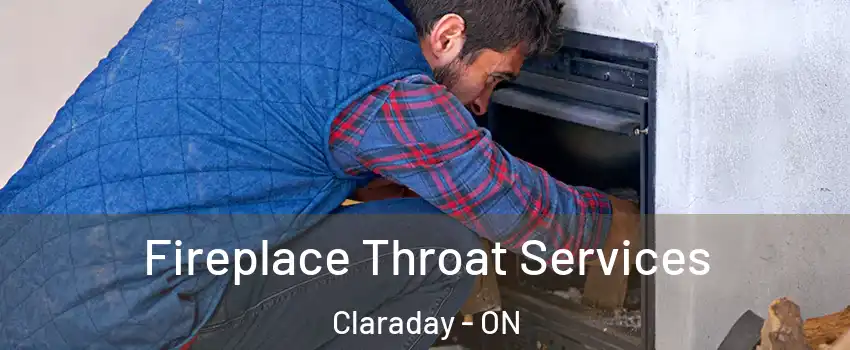  Fireplace Throat Services Claraday - ON