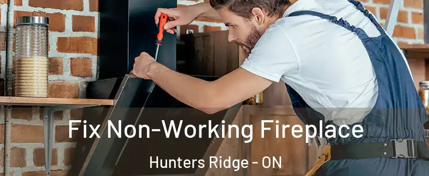  Fix Non-Working Fireplace Hunters Ridge - ON