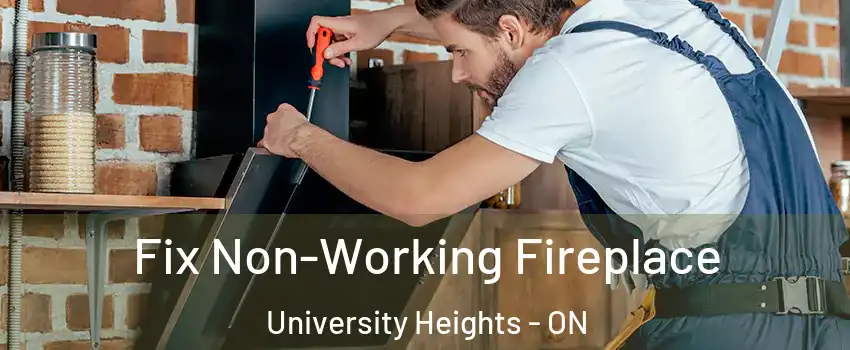  Fix Non-Working Fireplace University Heights - ON