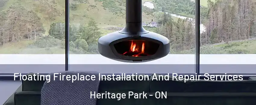 Floating Fireplace Installation And Repair Services Heritage Park - ON
